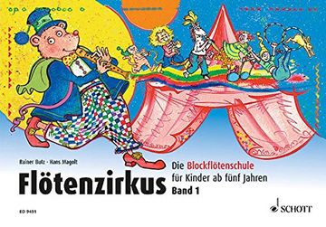 portada Flötenzirkus 1: Die Blockflötenschule für Kinder ab 5 Jahren