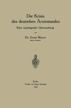 portada Die Krisis des deutschen Ärztestandes: Eine soziologische Untersuchung (German Edition)