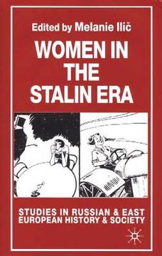 portada Women in the Stalin era (Studies in Russian and East European History and Society) (en Inglés)