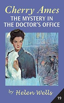 portada Cherry Ames, the Mystery in the Doctor'S Office: 19 (Cherry Ames Nurse Stories) (in English)