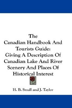 portada the canadian handbook and tourists guide: giving a description of canadian lake and river scenery and places of historical interest