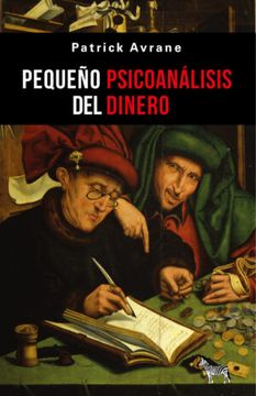 portada Pequeño psicoanálisis del dinero (in Spanish)