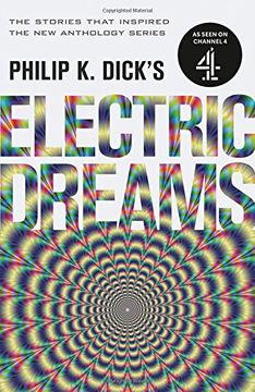 portada Philip k. Dick's Electric Dreams: Volume 1: The Stories Which Inspired the hit Channel 4 Series (en Inglés)