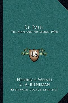 portada st. paul: the man and his work (1906) (in English)