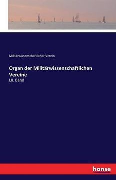 portada Organ Der Militarwissenschaftlichen Vereine (German Edition)