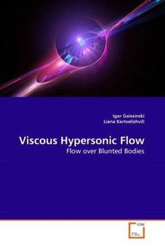 portada Viscous Hypersonic Flow: Flow over Blunted Bodies