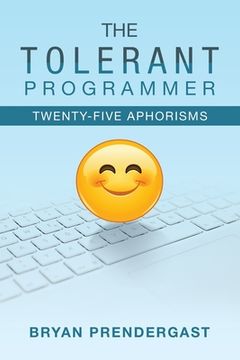 portada The Tolerant Programmer: Twenty-Five Aphorisms (in English)