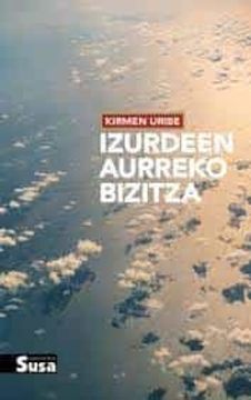 portada Izurdeen Aurreko Bizitza (in Spanish)