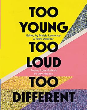 portada Too Young, Too Loud, Too Different: Poems from Malika's Poetry Kitchen