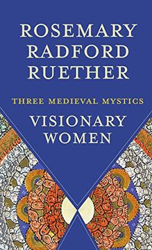 portada Visionary Women: Three Medieval Mystics (in English)