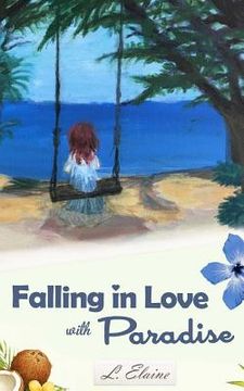 portada Falling in Love with Paradise (in English)