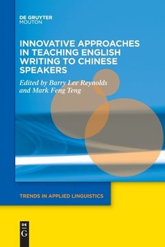 portada Innovative Approaches in Teaching English Writing to Chinese Speakers (Trends in Applied Linguistics [Tal]) [Soft Cover ] 