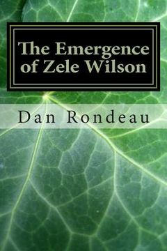 portada The Emergence of Zele Wilson: Discovering Swazi and saving Zele Wilson (en Inglés)