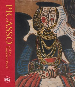 portada Picasso and the Progressive Proof: Linocut Prints from a Private Collection (en Inglés)