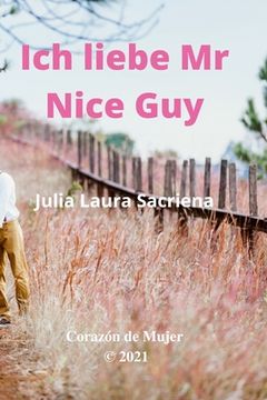 portada Ich liebe Mr Nice Guy (in German)