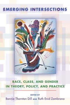 portada Emerging Intersections: Race, Class, and Gender in Theory, Policy, and Practice (en Inglés)