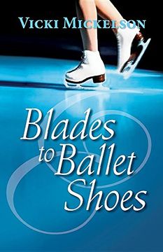 portada Blades to Ballet Shoes