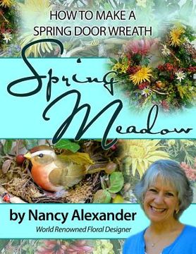 portada Spring Meadow: How to Make a Spring Door Wreath (en Inglés)