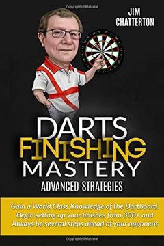 portada Darts Finishing Mastery: Advanced Strategies (Volume 4) (en Inglés)