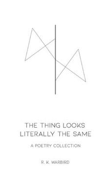 portada The Thing Looks Literally the Same: a poetry collection (en Inglés)