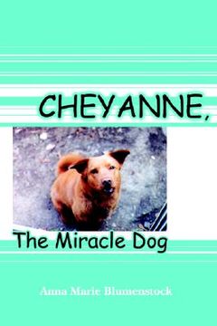 portada cheyanne, the miracle dog (en Inglés)