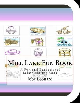 portada Mill Lake Fun Book: A Fun and Educational Lake Coloring Book