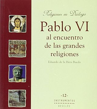 portada Pablo vi al Encuentro de las Grandes Religiones (in Spanish)