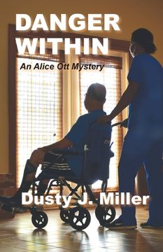 portada Danger Within: An Alice Ott Mystery (en Inglés)