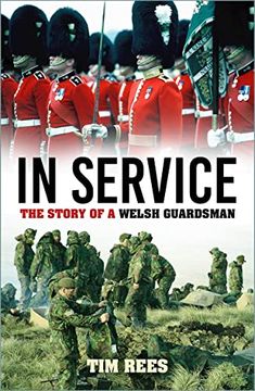 portada In Service: The Story of a Welsh Guardsman (en Inglés)