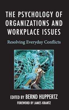 portada The Psychology of Organizations and Workplace Issues: Resolving Everyday Conflicts (in English)