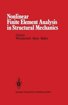 portada Nonlinear Finite Element Analysis in Structural Mechanics: Proceedings of the Europe-U.S. Workshop Ruhr-Universität Bochum, Germany, July 28-31, 1980