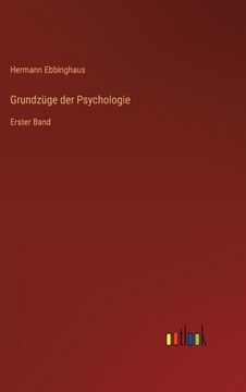 portada Grundzüge der Psychologie: Erster Band (en Alemán)