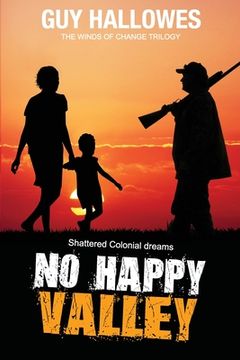 portada No Happy Valley: Shattered Colonial Dreams (en Inglés)