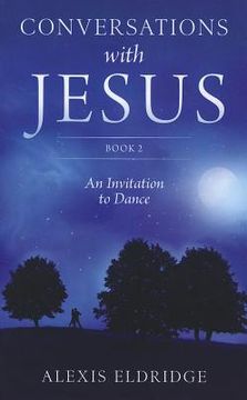 portada Conversations with Jesus, Book 2: An Invitation to Dance (en Inglés)