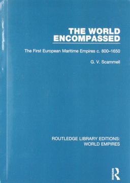 portada The World Encompassed: The First European Maritime Empires C.800-1650 (en Inglés)