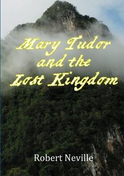 portada Mary Tudor and The Lost Kingdom