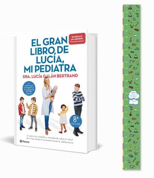 Libro Pack el Gran Libro de Lucia, mi Pediatra + Medidor de Regalo (de  Bebes a Adolescentes) De Lucia Galan Bertrand - Buscalibre