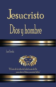 portada Jesucristo Dios y Hombre: Aquella Luz Verdadera (in Spanish)
