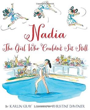 portada Nadia: The Girl Who Couldn T Sit Still (en Inglés)