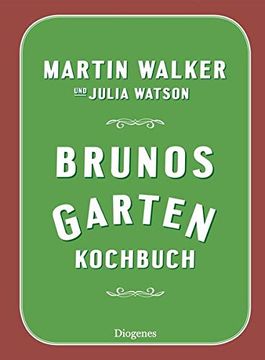 portada Brunos Gartenkochbuch Walker, Martin; Watson, Julia and Windgassen, Michael (en Alemán)