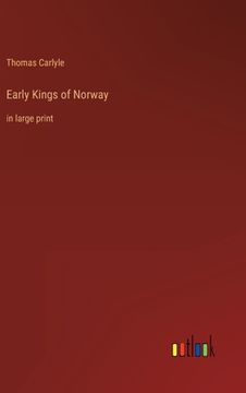 portada Early Kings of Norway: in large print (en Inglés)