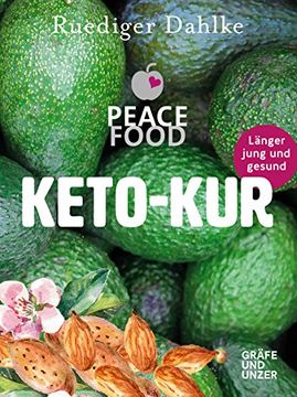 portada Die Peace Food Keto-Kur: Länger Jung und Gesund (Gräfe und Unzer Einzeltitel) (in German)