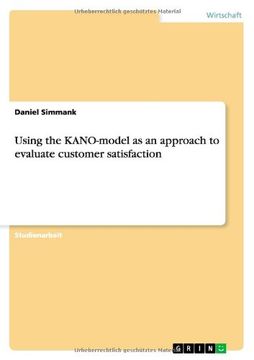 portada Using the KANO-model as an approach to evaluate customer satisfaction (German Edition)
