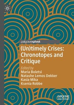 portada (Un)Timely Crises: Chronotopes and Critique (in English)