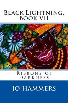 portada black lightning, book vii, ribbons of darkness (en Inglés)