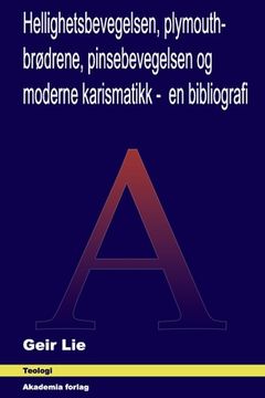 portada Plymouthbrødrene, hellighetsbevegelsen, pinsebevegelsen og moderne karismatikk (in Noruego Bokmål)