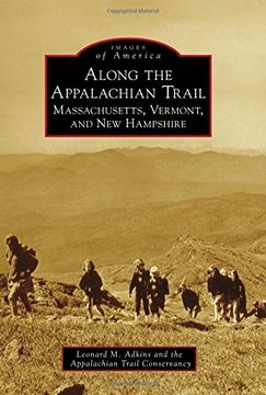 portada Along the Appalachian Trail: Massachusetts, Vermont, and New Hampshire (Images of America)