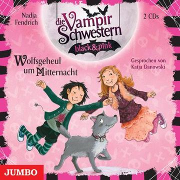 portada Die Vampirschwestern Black & Pink. Wolfsgeheul um Mitternacht (en Alemán)