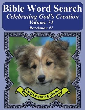 portada Bible Word Search Celebrating God's Creation Volume 51: Revelation #1 Extra Large Print (Bible Word Find Dog Lover's Edition)
