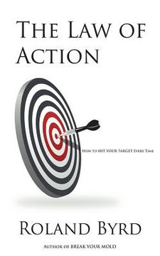 portada The Law of Action: How to Hit Your Target Every Time (en Inglés)